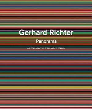 Gerhard Richter: Panorama: A Retrospective: Expanded Edition by Mark Godfrey, Nicholas Serota