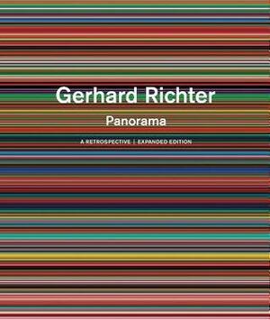 Gerhard Richter: Panorama: A Retrospective: Expanded Edition by Mark Godfrey, Nicholas Serota