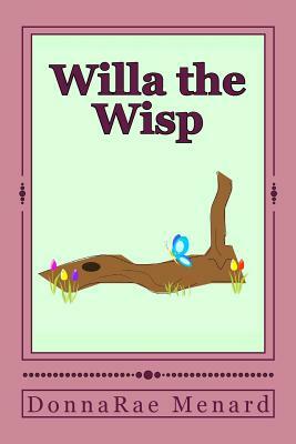 Willa the Wisp by Donnarae Menard