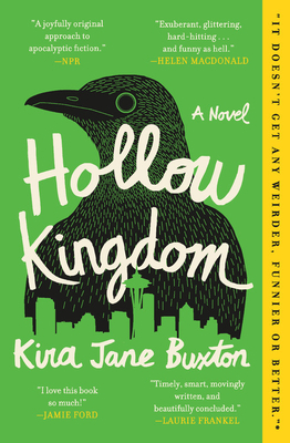 Hollow Kingdom by Kira Jane Buxton