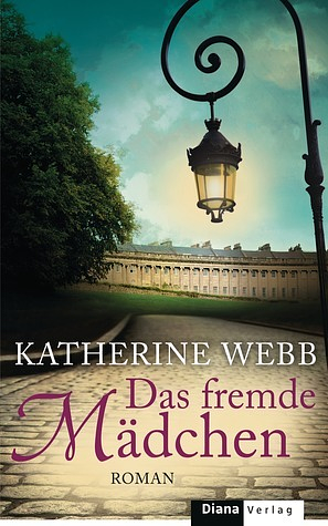 Das fremde Mädchen: Roman by Katherine Webb