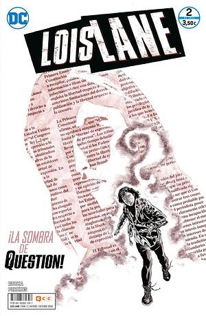 Lois Lane núm. 2 de 6 by Greg Rucka