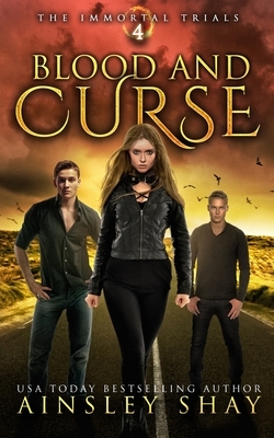 Blood and Curse by Ainsley Shay