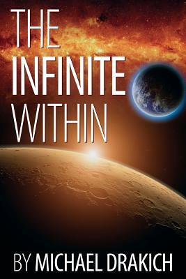 The Infinite Within by Michael Drakich