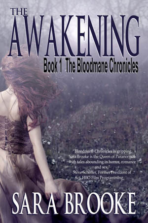 The Awakening (The Bloodmane Chronicles, #1) by Sara Brooke