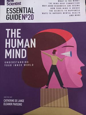 New Scientist Essential Guide No 20: The Human Mind by New Scientist New Scientist