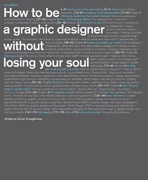 How to Be a Graphic Designer without Losing Your Soul by Adrian Shaughnessy, Adrian Shaughnessy