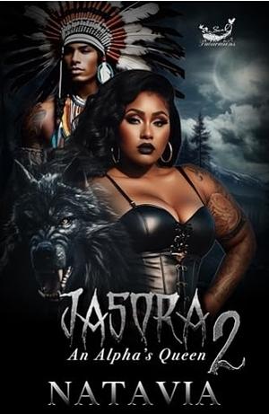 Jasora: An Alpha's Queen 2 by Natavia