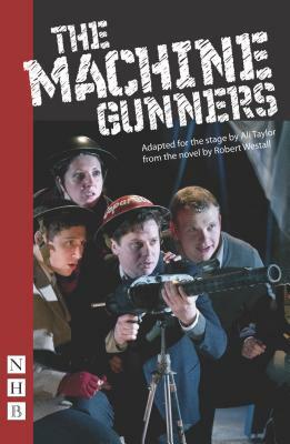 The Machine Gunners by Ali Taylor