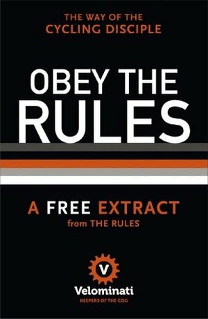 Obey The Rules: A free extract from The Rules by The Velominati