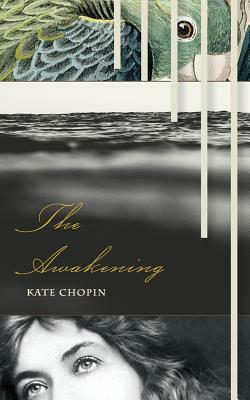 The Awakening by Kate Chopin