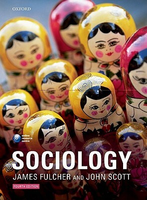 Sociology by John Scott, James Fulcher