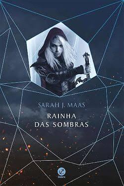 Rainha das Sombras by Sarah J. Maas