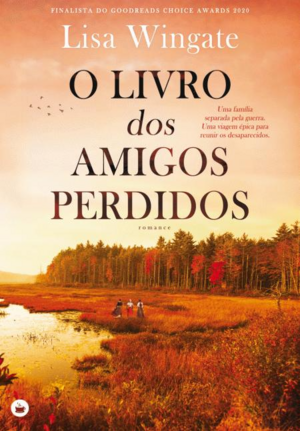 O Livro dos Amigos Perdidos by Lisa Wingate