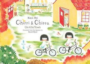 Chirri & Chirra: On the Town by Kaya Doi