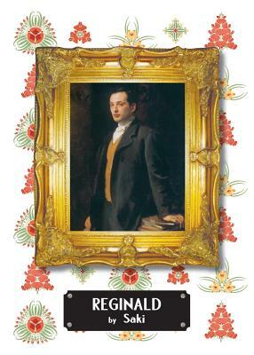 Reginald by Saki, H.H. Munro