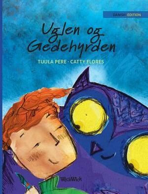 Uglen og Gedehyrden: Danish Edition of The Owl and the Shepherd Boy by Tuula Pere