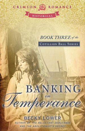 Banking on Temperance by Becky Lower