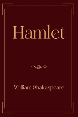 Hamlet: Exclusive Edition by William Shakespeare