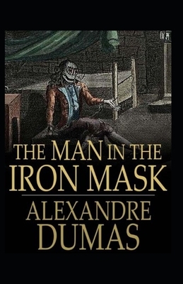 The Man in the Iron Mask Annotated by Alexandre Dumas