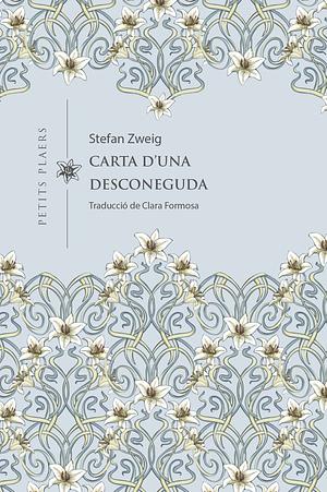 Carta d'una desconeguda by Stefan Zweig