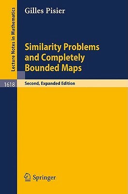 Similarity Problems and Completely Bounded Maps by Gilles Pisier