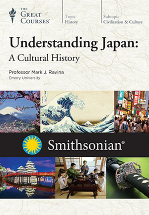 Understanding Japan: A Cultural History by Mark J. Ravina