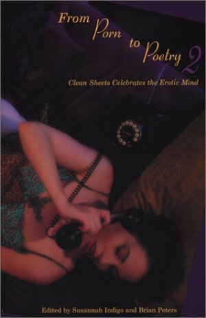 From Porn To Poetry 2 by Adrianna de la Rosa, Susannah Indigo, Valentine Bonnaire