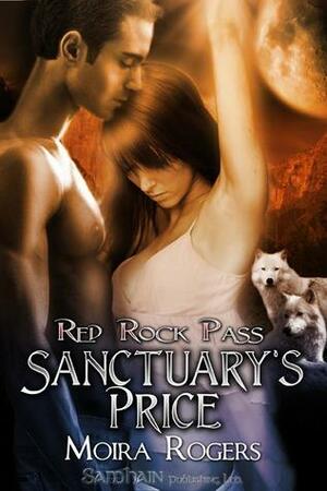 Sanctuary's Price by Moira Rogers