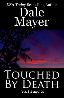 Touched by Death by Dale Mayer