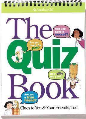 The Quiz Book: Clues to You & Your Friends, Too! by Laura Allen