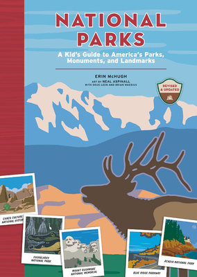 National Parks: A Kid's Guide to America's Parks, Monuments, and Landmarks by Erin McHugh