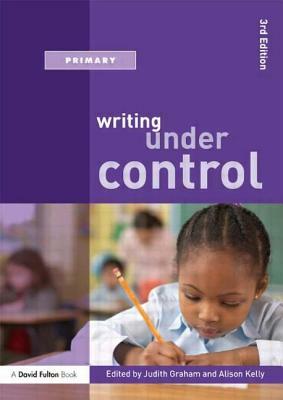 Writing Under Control by Judith Graham