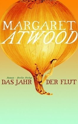 Das Jahr der Flut by Monika Schmalz, Margaret Atwood