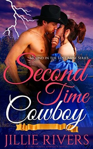 Second Time Cowboy by Jillie Rivers