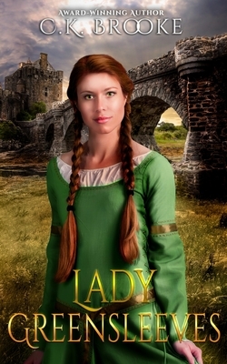 Lady Greensleeves by C.K. Brooke