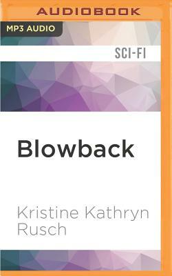 Blowback by Kristine Kathryn Rusch