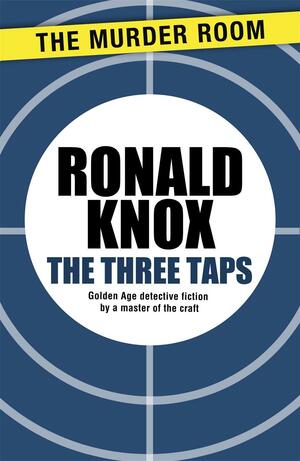 The Three Taps by Ronald Knox