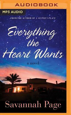 Everything the Heart Wants by Savannah Page