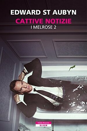 Cattive notizie by Luca Briasco, Edward St Aubyn