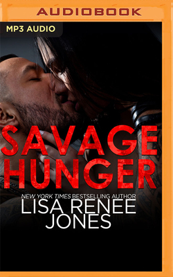 Savage Hunger by Lisa Renee Jones