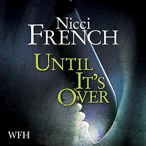 Until It's Over by Nicci French