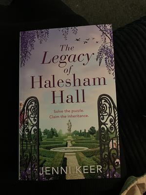 The Legacy Of Halesham Hall by Jenni Keer