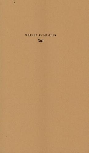 Sur by Ursula K. Le Guin