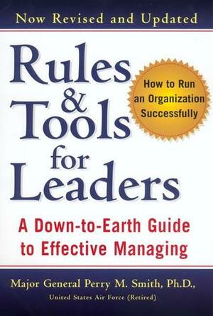 Rules and Tools for Leaders by Perry M. Smith