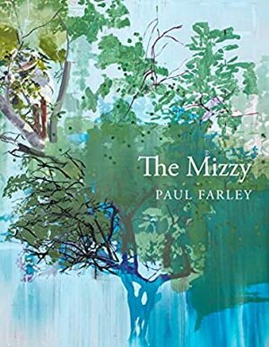 The Mizzy by Paul Farley