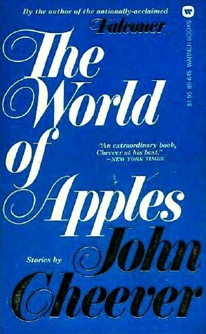 The World of Apples by John Cheever