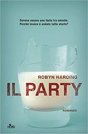 Il party by Robyn Harding