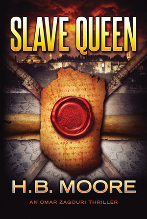 Slave Queen by H.B. Moore, Heather B. Moore