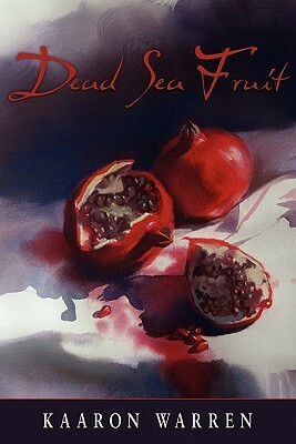 Dead Sea Fruit by Kaaron Warren
